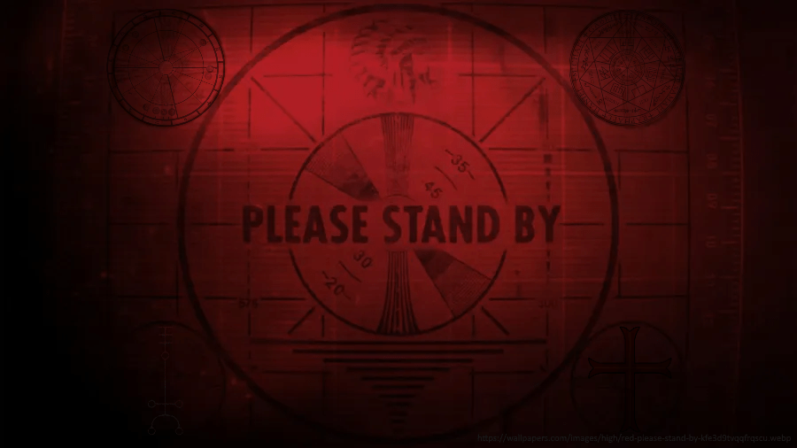 Please Stand By